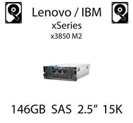 146GB 2.5" dedykowany dysk serwerowy SAS do serwera Lenovo / IBM System x3850 M2, HDD Enterprise 15k, 600MB/s - 44W2294