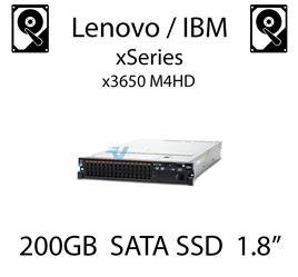 200GB 1.8" dedykowany dysk serwerowy SATA do serwera Lenovo / IBM System x3650 M4HD, SSD Enterprise , 600MB/s - 49Y6119