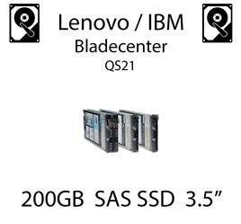 200GB 3.5" dedykowany dysk serwerowy SAS do serwera Lenovo / IBM Bladecenter QS21, SSD Enterprise , 600MB/s - 00W1306