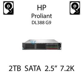 2TB 2.5" dedykowany dysk serwerowy SATA do serwera HP ProLiant DL388 G9, HDD Enterprise 7.2k, 6Gbps - 765869-001