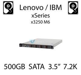 500GB 3.5" dedykowany dysk serwerowy SATA do serwera Lenovo / IBM System x3250 M6, HDD Enterprise 7.2k, 600MB/s - 81Y9786