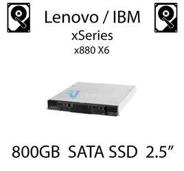 800GB 2.5" dedykowany dysk serwerowy SATA do serwera Lenovo / IBM xSeries x880 X6, SSD Enterprise , 600MB/s - 00AJ166