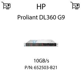 Karta sieciowa  10GB/s dedykowana do serwera HP Proliant DL360 G9 - 652503-B21