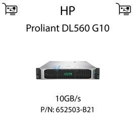 Karta sieciowa  10GB/s dedykowana do serwera HP Proliant DL560 G10 - 652503-B21