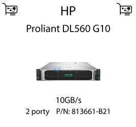 Karta sieciowa  10GB/s dedykowana do serwera HP Proliant DL560 G10 - 813661-B21