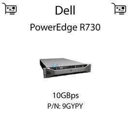 Karta sieciowa  10GBps dedykowana do serwera Dell PowerEdge R730 - 9GYPY