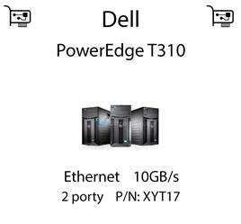 Karta sieciowa Ethernet 10GB/s dedykowana do serwera Dell PowerEdge T310 - XYT17