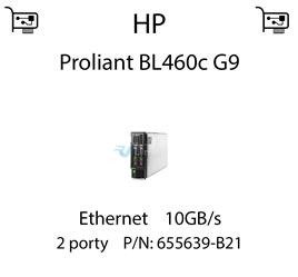 Karta sieciowa Ethernet 10GB/s dedykowana do serwera HP Proliant BL460c G9 - 655639-B21