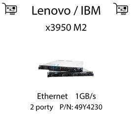 Karta sieciowa Ethernet 1GB/s, PCIe 2.0 dedykowana do serwera Lenovo / IBM System x3950 M2 (REF) - 49Y4230