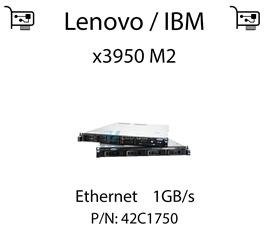 Karta sieciowa Ethernet 1GB/s, PCIe dedykowana do serwera Lenovo / IBM System x3950 M2 - 42C1750