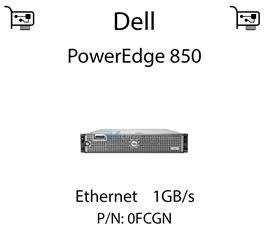 Karta sieciowa Ethernet 1GB/s dedykowana do serwera Dell PowerEdge 850 - 0FCGN