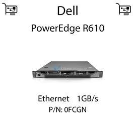 Karta sieciowa Ethernet 1GB/s dedykowana do serwera Dell PowerEdge R610 - 0FCGN