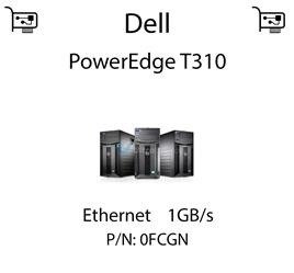 Karta sieciowa Ethernet 1GB/s dedykowana do serwera Dell PowerEdge T310 - 0FCGN