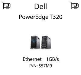 Karta sieciowa Ethernet 1GB/s dedykowana do serwera Dell PowerEdge T320 - 557M9