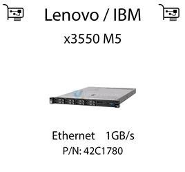 Karta sieciowa Ethernet 1GB/s dedykowana do serwera Lenovo / IBM System x3550 M5 (REF) - 42C1780