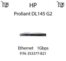 Karta sieciowa Ethernet 1Gbps, PCI dedykowana do serwera HP Proliant DL145 G2 - 353377-B21