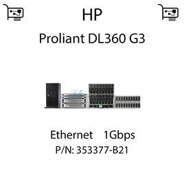 Karta sieciowa Ethernet 1Gbps, PCI dedykowana do serwera HP Proliant DL360 G3 - 353377-B21