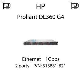 Karta sieciowa Ethernet 1Gbps dedykowana do serwera HP Proliant DL360 G4 - 313881-B21