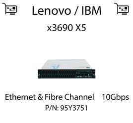 Karta sieciowa Ethernet & Fibre Channel 10Gbps dedykowana do serwera Lenovo / IBM System x3690 X5 - 95Y3751