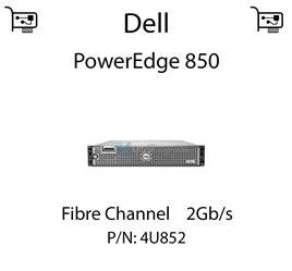 Kontroler sieciowy HBA Fibre Channel 2Gb/s dedykowany do serwera Dell PowerEdge 850 - 4U852