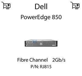 Kontroler sieciowy HBA Fibre Channel 2Gb/s dedykowany do serwera Dell PowerEdge 850 - RJ815