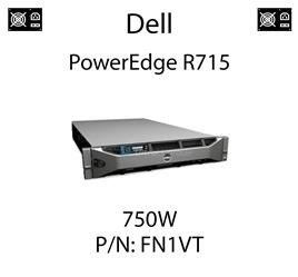 Oryginalny zasilacz Dell o mocy 750W dedykowany do serwera Dell PowerEdge R715 - PN: FN1VT