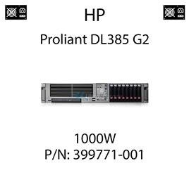 Oryginalny zasilacz HP o mocy 1000W dedykowany do serwera HP ProLiant DL385 G2 - PN: 399771-001