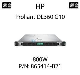 Oryginalny zasilacz HP o mocy 800W dedykowany do serwera HP ProLiant DL360 G10 - PN: 865414-B21