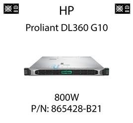 Oryginalny zasilacz HP o mocy 800W dedykowany do serwera HP ProLiant DL360 G10 - PN: 865428-B21