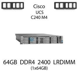 Pamięć RAM 64GB DDR4 dedykowana do serwera Cisco UCS C240 M4, LRDIMM, 2400MHz, 1.2V, 4Rx4