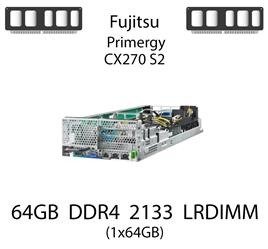 Pamięć RAM 64GB DDR4 dedykowana do serwera Fujitsu Primergy CX270 S2, LRDIMM, 2133MHz, 1.2V, 4Rx4 - S26361-F3843-E518