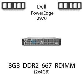 Pamięć RAM 8GB (2x4GB) DDR2 dedykowana do serwera Dell PowerEdge 2970, RDIMM, 667MHz, 1.8V, 2Rx4